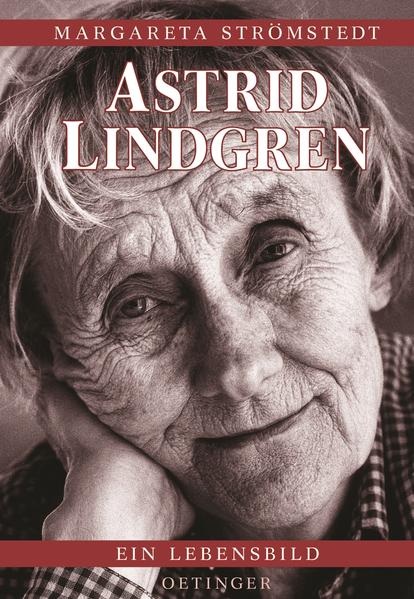 Astrid Lindgren. Ein Lebensbild
