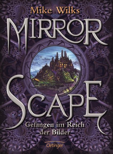 Mirrorscape 1. Gefangen im Reich der Bilder