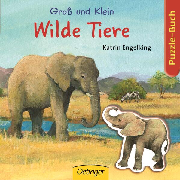 Groß und Klein. Wilde Tiere