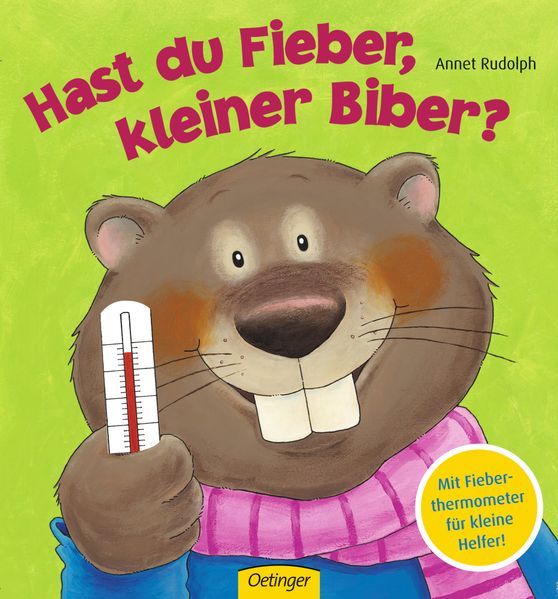Hast du Fieber, kleiner Biber?