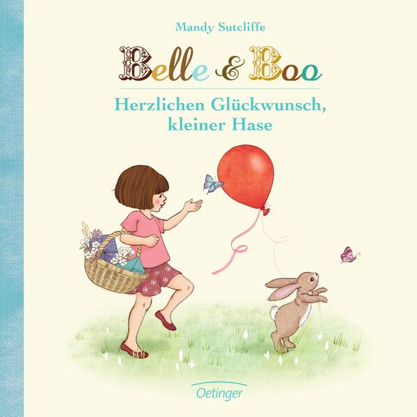 Belle & Boo. Herzlichen Glückwunsch, kleiner Hase
