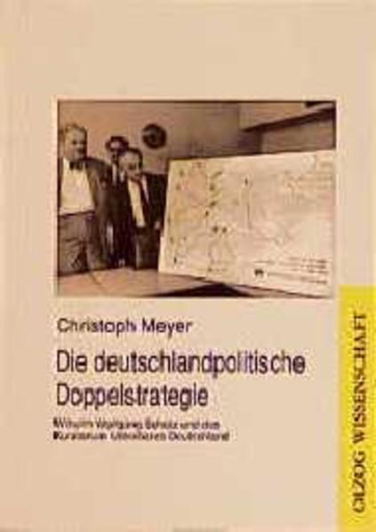 Die deutschlandpolitische Doppelstrategie