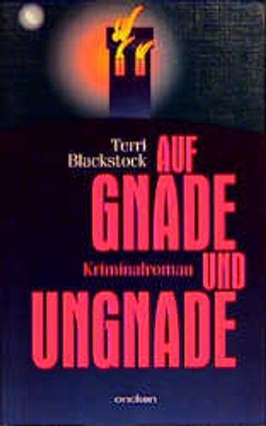Auf Gnade und Ungnade