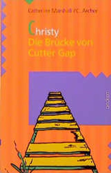 Christy / Die Brücke von Cutter Gap