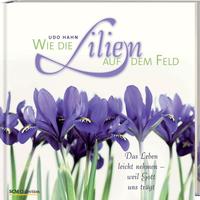 Wie die Lilien auf dem Feld