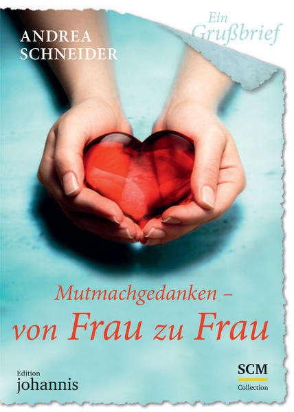 Ein Grußbrief - Mutmachgedanken – von Frau zu Frau - 5 Stück