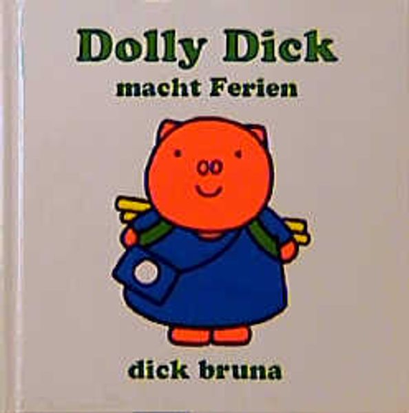 Dolly Dick macht Ferien