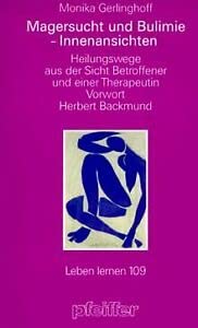 Magersucht und Bulimie - Innenansichten