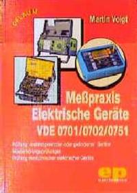 Messpraxis Elektrische Geräte VDE 0701/0702/0751