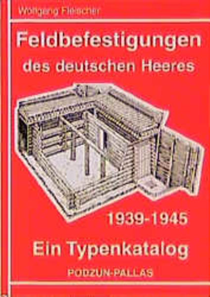 Feldbefestigung des deutschen Heeres im Zweiten Weltkrieg