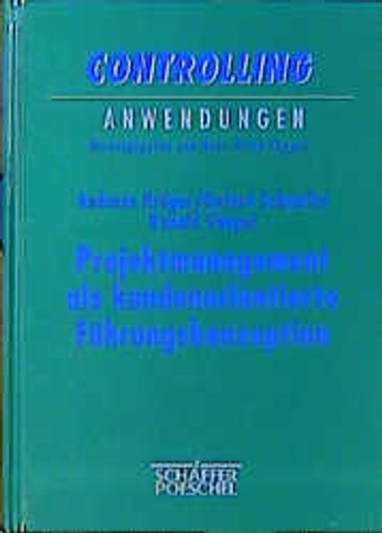 Projektmanagement als kundenorientierte Führungskonzeption