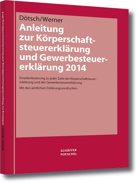 Anleitung zur Körperschaftsteuererklärung und Gewerbesteuererklärung 2014