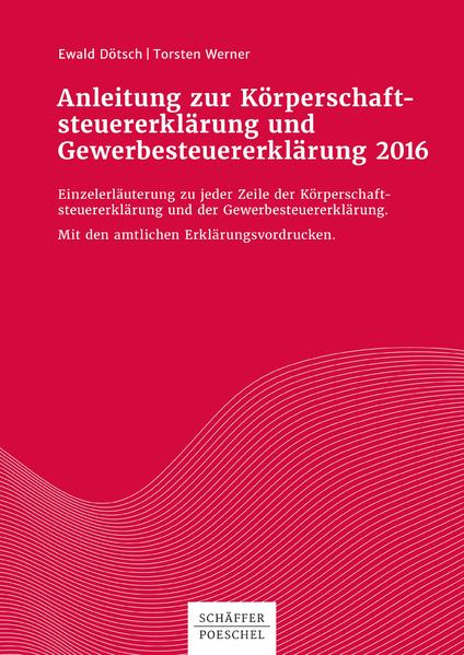 Anleitung zur Körperschaftsteuererklärung und Gewerbesteuererklärung 2016