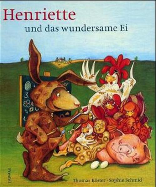 Henriette und das wundersame Ei