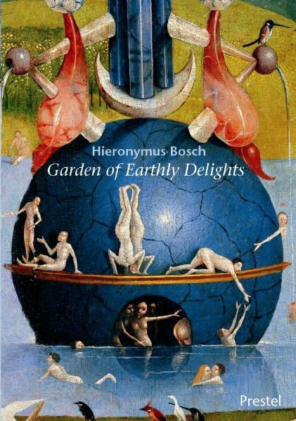 Prestel-Minis: Hieronymus Bosch. Der Garten der Lüste