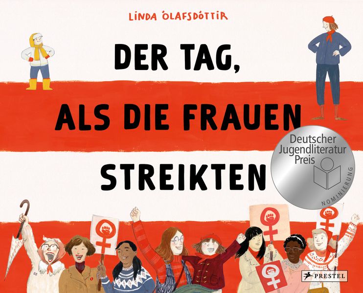 Der Tag, als die Frauen streikten - Nominiert für den Deutschen Jugendliteraturpreis 2025