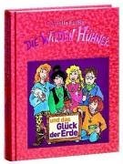 Die Wilden Hühner 4. Die Wilden Hühner und das Glück der Erde