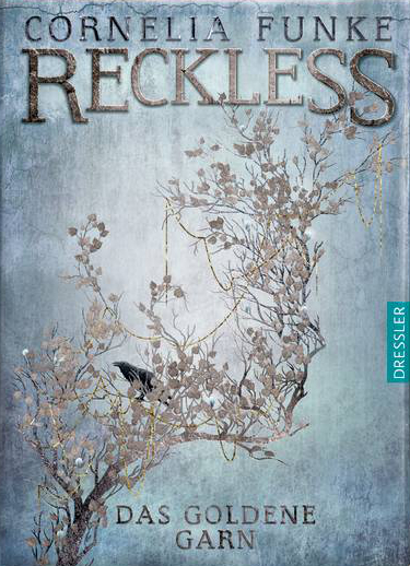 Reckless 3. Das goldene Garn