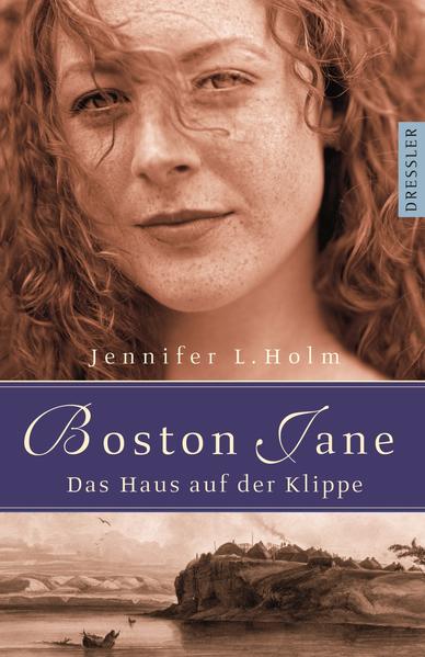 Boston Jane 3. Das Haus auf der Klippe