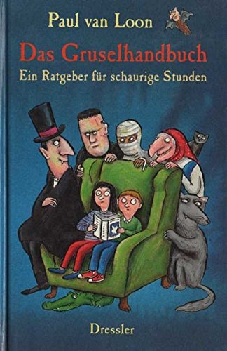 Das Gruselhandbuch. ( Ab 10 J.). Ein Ratgeber für schaurige Stunden
