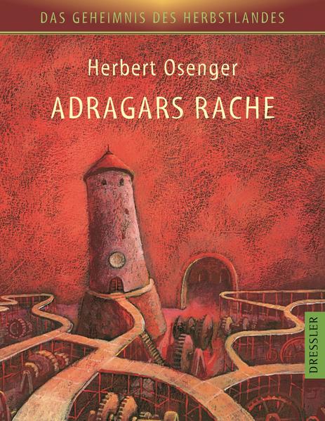 Das Geheimnis des Herbstlandes 2. Adragars Rache