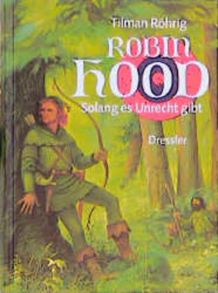 Robin Hood. Solange es Unrecht gibt