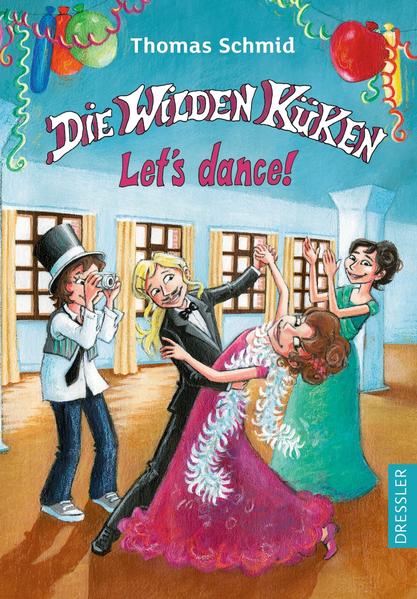 Die Wilden Küken 10. Let's dance!