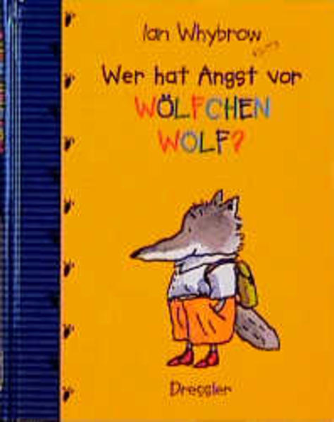 Wer hat Angst vor Wölfchen Wolf?