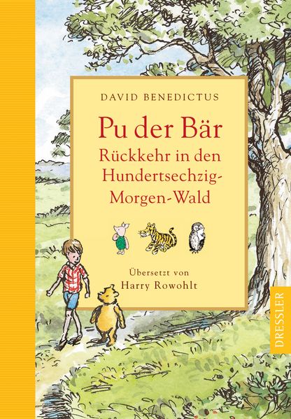 Pu der Bär. Rückkehr in den Hundertsechzig-Morgen-Wald