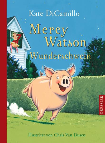 Mercy Watson 1. Wunderschwein