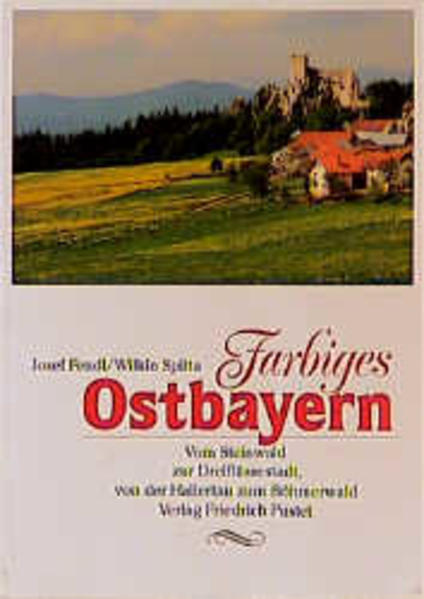 Farbiges Ostbayern
