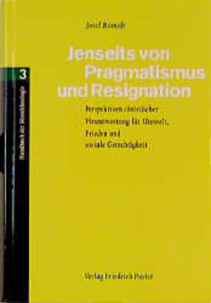 Handbuch der Moraltheologie / Jenseits von Pragmatismus und Resignation