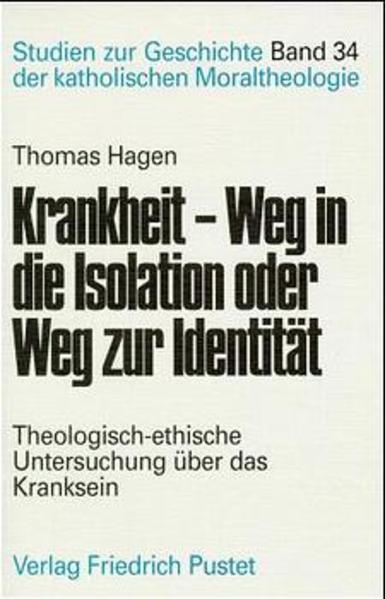 Krankheit - Weg in die Isolation oder Weg zur Identität