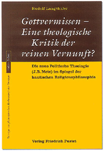 Gottvermissen - Eine theologische Kritik der reinen Vernunft