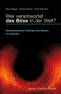 Wer verantwortet das Böse in der Welt?