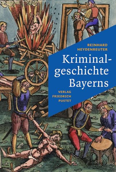 Kriminalgeschichte Bayerns