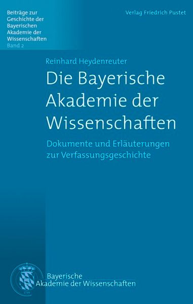 Die Bayerische Akademie der Wissenschaften