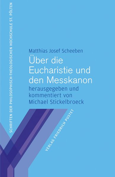 Über die Eucharistie und den Messkanon