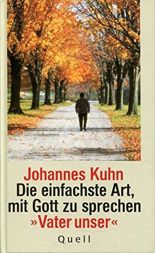 Die einfachste Art, mit Gott zu sprechen