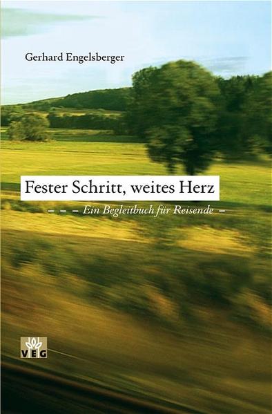 Fester Schritt, weites Herz