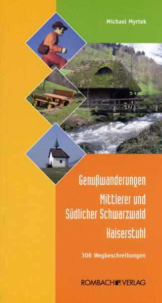 Genusswanderungen Mittlerer und Südlicher Schwarzwald – Kaiserstuhl