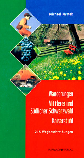 Wanderungen Mittlerer und Südlicher Schwarzwald – Kaiserstuhl