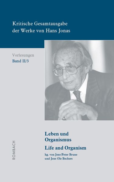 Kritische Gesamtausgabe der Werke von Hans Jonas. Herausgeben im... / Kritische Gesamtausgabe der Werke von Hans Jonas. Herausgeben im...