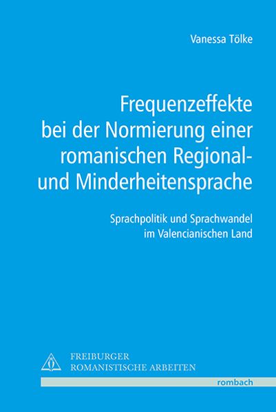 Frequenzeffekte bei der Normierung einer romanischen Regional- und Minderheitensprache