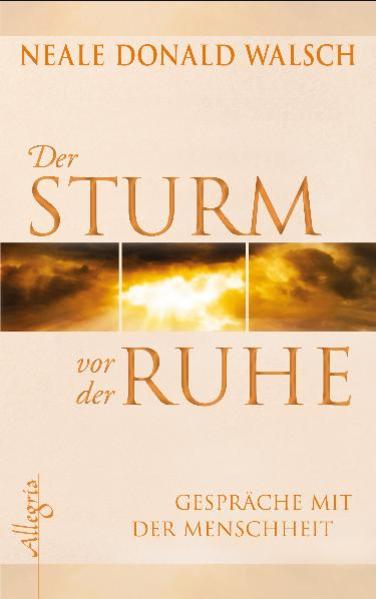 Der Sturm vor der Ruhe
