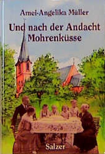 Und nach der Andacht Mohrenküsse