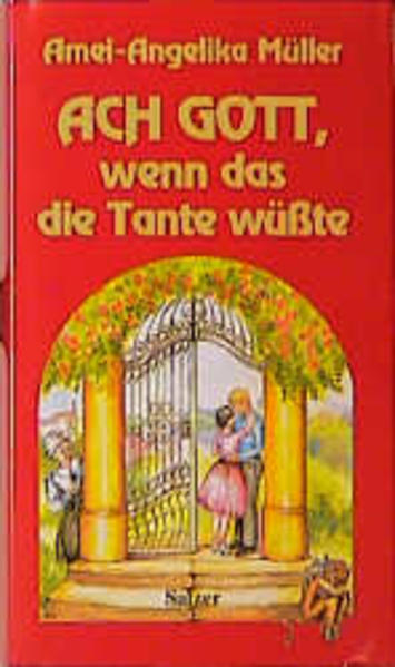 Ach Gott, wenn das die Tante wüsste