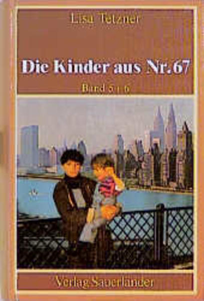 Die Kinder aus Nr. 67 / Die Kinder auf der Insel. Mirjam in Amerika