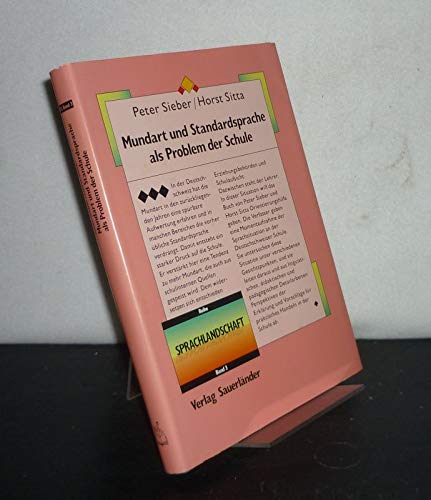 Mundart und Standardsprache als Problem der Schule