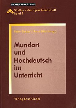 Mundart und Hochdeutsch im Unterricht